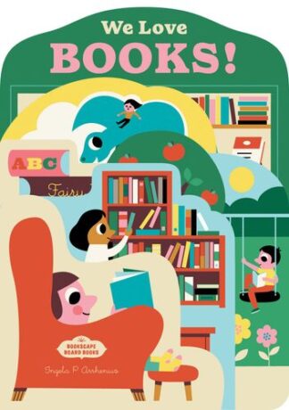 Cover image of Bookscape Board Books: We Love Books!