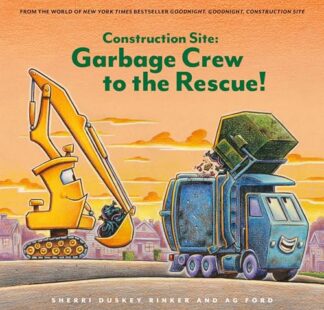 Cover image of Construction Site: Garbage Crew to the Rescue!