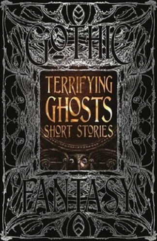 Cover image of Gothic Fantasy: Terrifying Ghosts Short Stories