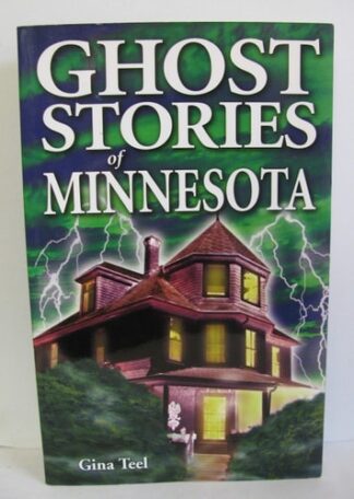 Cover image of Ghost Stories of Minnesota