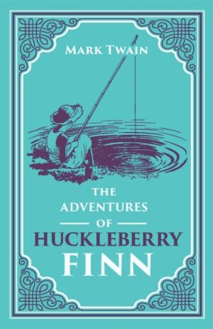 The Adventures of Huckleberry Finn