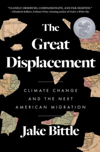Cover image of The Great Displacement: Climate Change and the Next American Migration