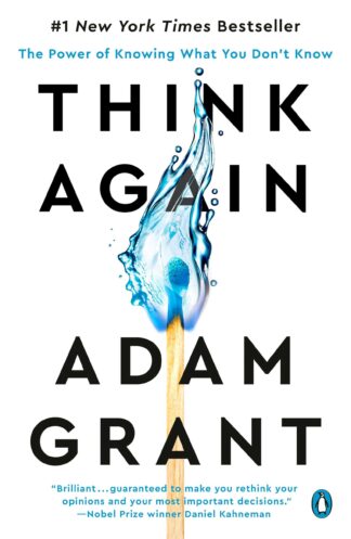 Cover image of Think Again: The Power of Knowing What You Don't Know