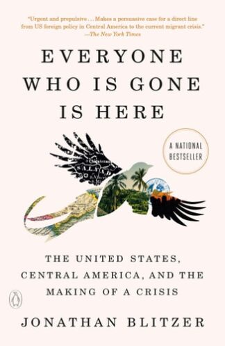 Cover image of Everyone Who Is Gone Is Here: The United States