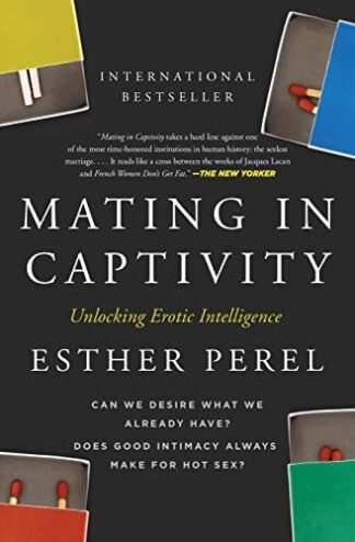 Cover image of Mating in Captivity: Unlocking Erotic Intelligence