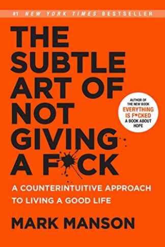 Cover image of The Subtle Art of Not Giving a F*ck: A Counterintuitive Approach to Living a Good Life