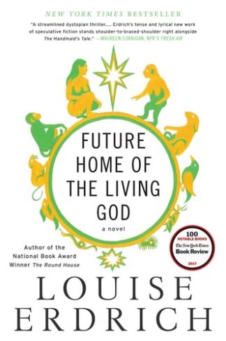 Cover image of Future Home of the Living God: A Novel