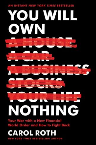 Cover image of You Will Own Nothing: Your War With a New Financial World Order and How to Fight Back