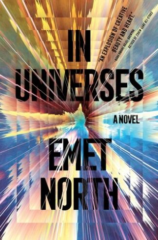 Cover image of In Universes: A Novel