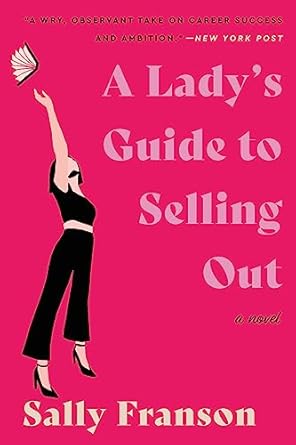 Lady's Guide to Selling Out