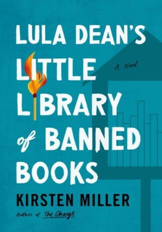 Cover image of Lula Dean's Little Library of Banned Books: A Novel