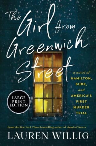 Cover image of The Girl from Greenwich Street: A Novel of Hamilton