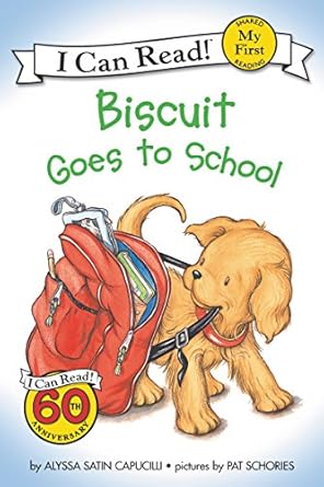 Biscuit Goes to School (My First I Can Read!)