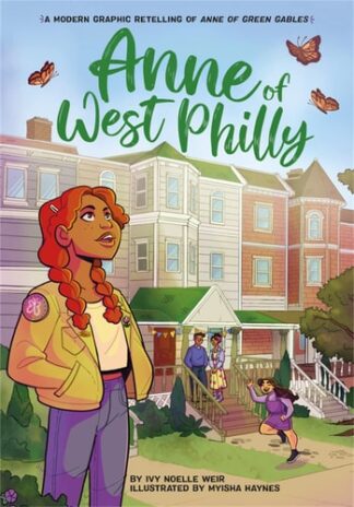 Cover image of Anne of West Philly: A Modern Graphic Retelling of Anne of Green Gables