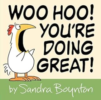 Cover image of Woo Hoo! You're Doing Great!