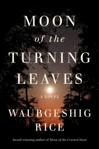 Cover image of Moon Of The Turning Leaves: A Novel