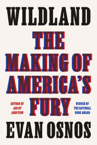 Cover image of Wildland: The Making of America's Fury