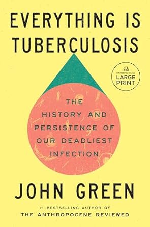 Everything Is Tuberculosis