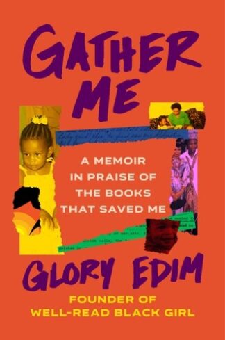 Cover image of Gather Me: A Memoir in Praise of the Books That Saved Me
