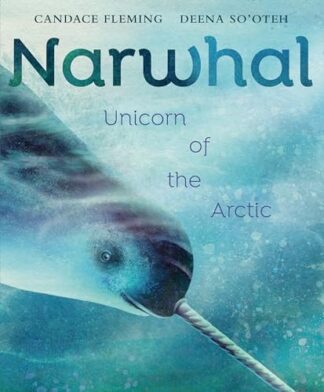 Cover image of Narwhal: Unicorn of the Arctic