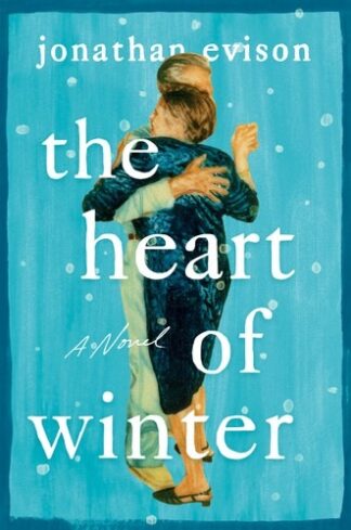 Cover image of The Heart of Winter: A Novel