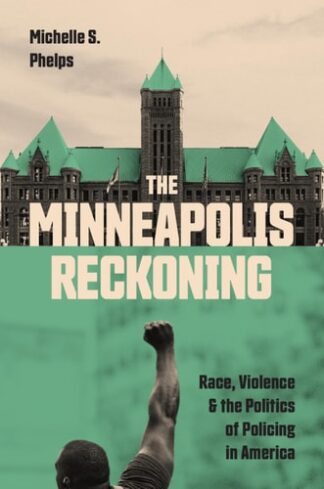 Cover image of The Minneapolis Reckoning: Race