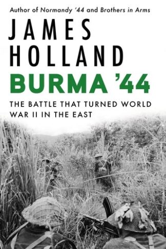 Cover image of Burma '44: The Battle That Turned World War II in the East
