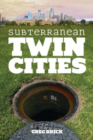Cover image of Subterranean Twin Cities