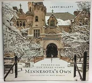 Cover image of Minnesota's Own: Preserving Our Grand Homes