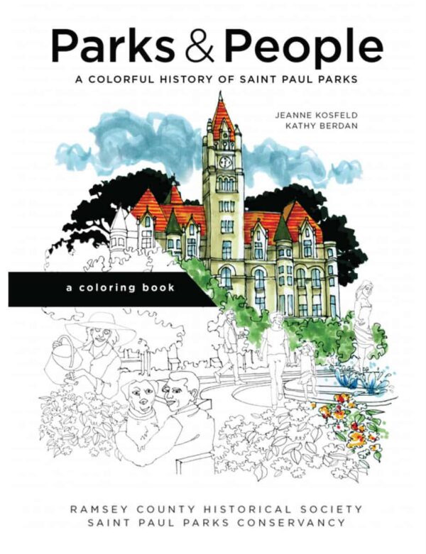 Parks and People: A Colorful History of Saint Paul Parks