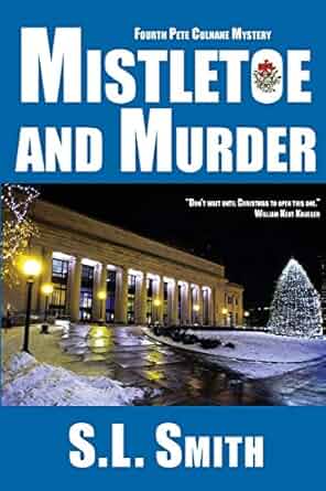 Mistletoe and Murder: The Fourth Pete Culnane Mystery