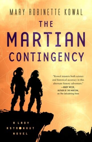 Cover image of The Martian Contingency: A Lady Astronaut Novel (Lady Astronaut