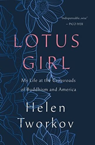 Cover image of Lotus Girl: My Life at the Crossroads of Buddhism and America