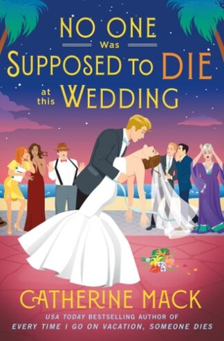 Cover image of No One Was Supposed to Die at this Wedding: A Novel (The Vacation Mysteries