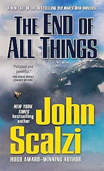 End of All Things: An Old Man's War Novel