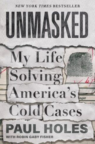 Cover image of Unmasked: My Life Solving America's Cold Cases