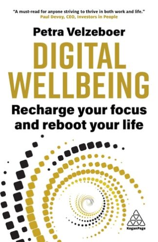 Cover image of Digital Wellbeing: Recharge Your Focus and Reboot Your Life