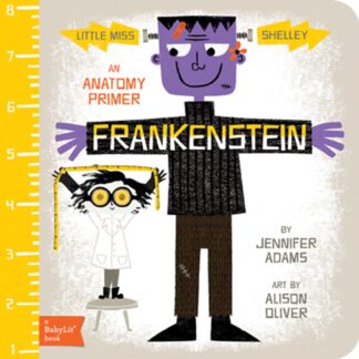 Cover image of Frankenstein: A BabyLit Anatomy Primer