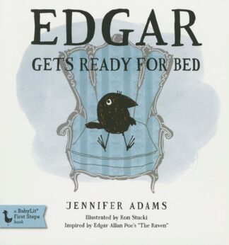 Cover image of Edgar Gets Ready for Bed Board Book: Inspired by Edgar Allan Poe's the Raven