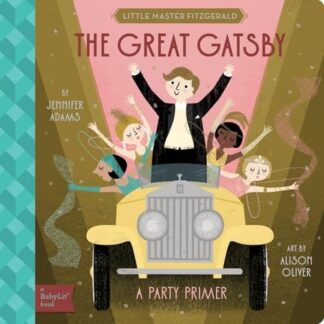 Cover image of The Great Gatsby: A BabyLit® Party Primer