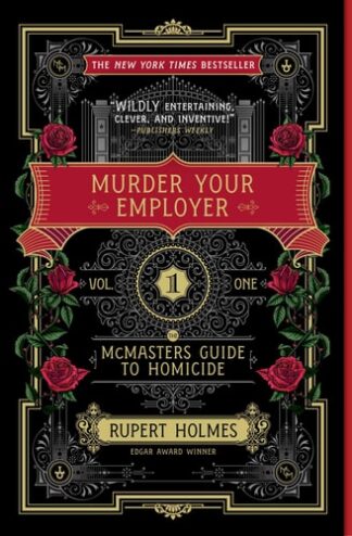 Cover image of Murder Your Employer: The McMasters Guide to Homicide