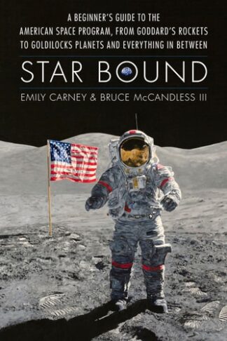 Cover image of Star Bound: A Beginner's Guide to the American Space Program