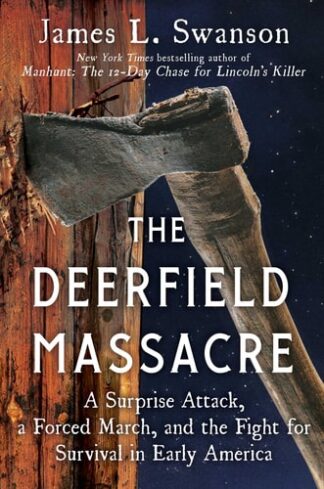 Cover image of The Deerfield Massacre: A Surprise Attack