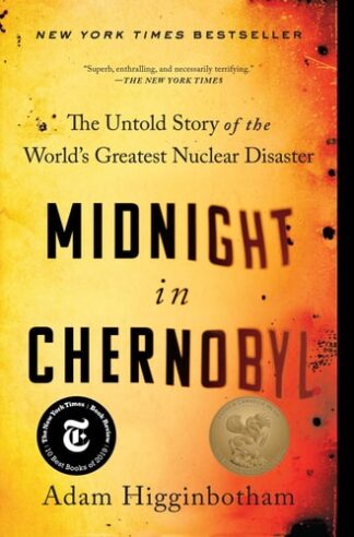 Cover image of Midnight in Chernobyl: The Untold Story of the World's Greatest Nuclear Disaster
