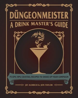 Cover image of Düngeonmeister: 75 Epic RPG Cocktail Recipes