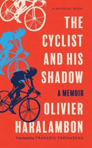 Cyclist and His Shadow: A Memoir