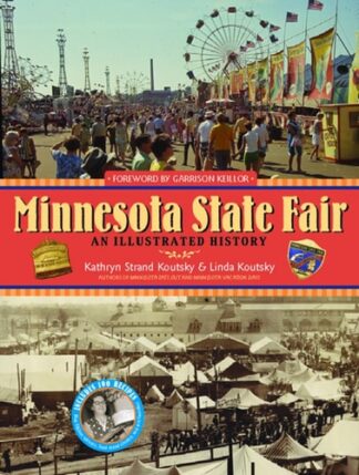 Cover image of Minnesota State Fair: An Illustrated History