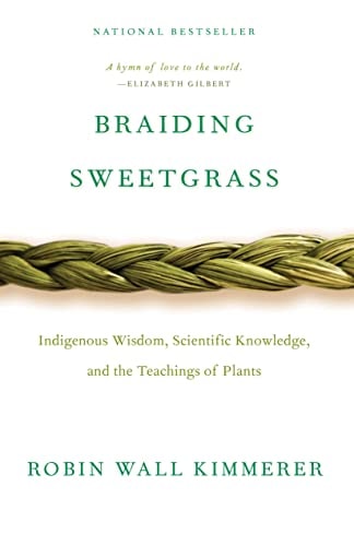 Cover image of Braiding Sweetgrass: Indigenous Wisdom