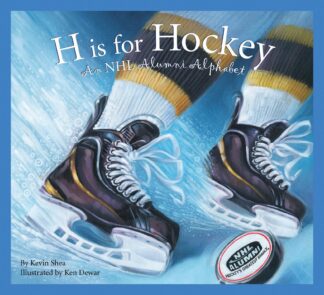 Cover image of H is for Hockey picture book: An NHL Alumni Alphabet