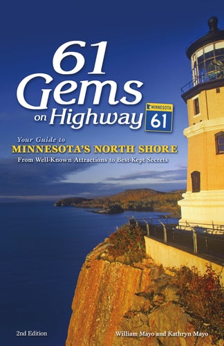 Cover image of 61 Gems on Highway 61: Your Guide to Minnesota’s North Shore